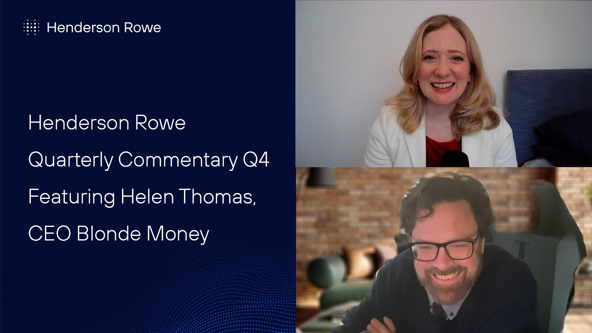 Quarterly Video Commentary featuring Helen Thomas (CEO, Blonde Money)